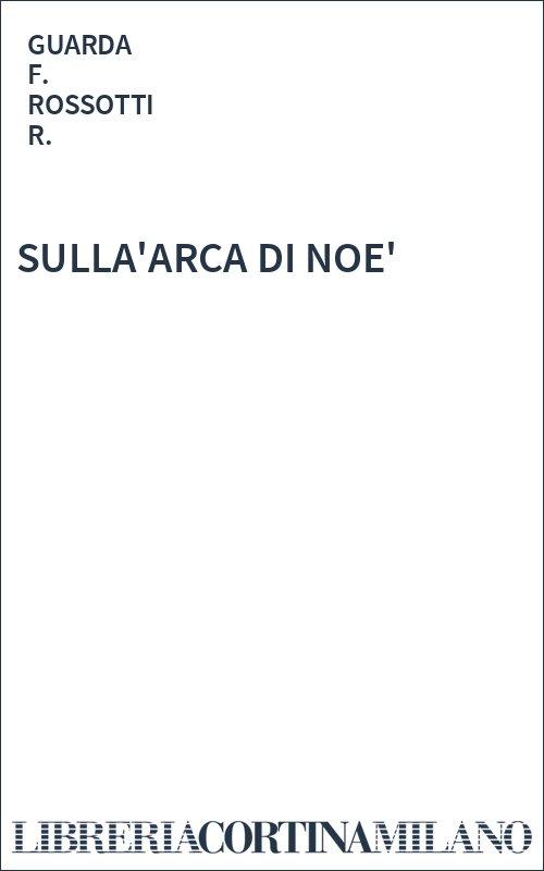 SULLA'ARCA DI NOE'