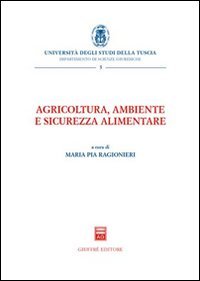 Agricoltura, ambiente e sicurezza alimentare