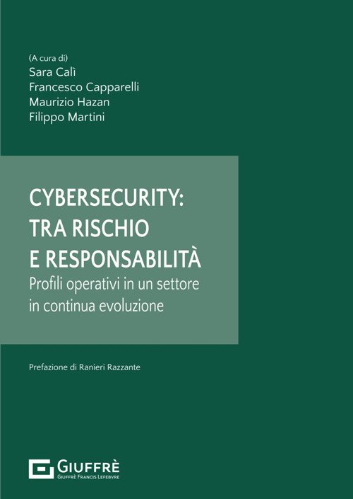 Cybersecurity: tra rischio e responsabilità