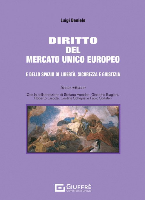 Diritto del mercato unico europeo e dello spazio di libertà, sicurezza e giustizia