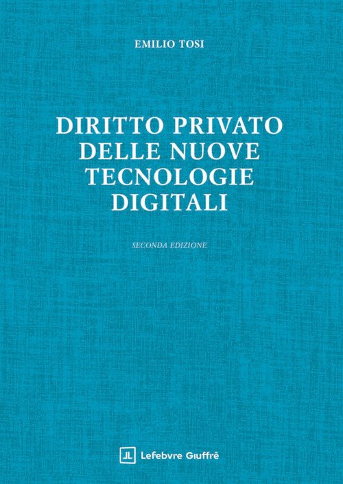 Diritto privato delle nuove tecnologie digitali