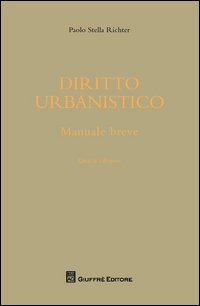 Diritto urbanistico. Manuale breve