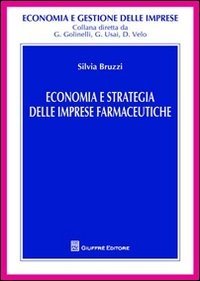Economia e strategia delle imprese farmaceutiche