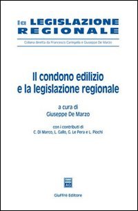 Il condono edilizio e la legislazione regionale