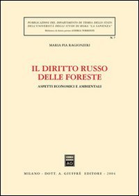 Il diritto russo delle foreste. Aspetti economici e ambientali