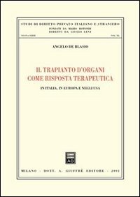 Il trapianto d'organi come risposta terapeutica. In Italia, in Europa e negli Usa