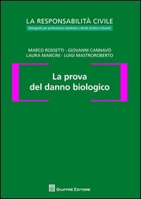 La prova del danno biologico