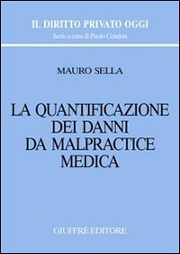 La quantificazione dei danni da malpractice medica