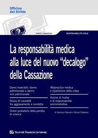 La responsabilità medica alla luce del nuovo «decalogo» della Cassazione
