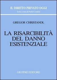 La risarcibilità del danno esistenziale