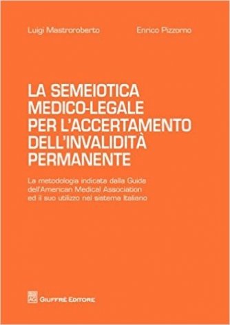 La semeiotica medico-legale per l'accertamento dell'invalidità permanente