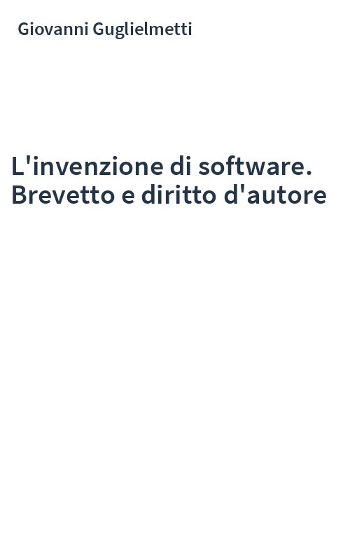 L'invenzione di software. Brevetto e diritto d'autore