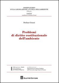 Problemi di diritto costituzionale dell'ambiente