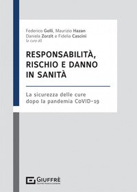 Responsabilità, rischio e danno in sanità