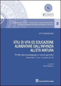 Stili di vita ed educazione alimentare dall'infanzia all'età matura