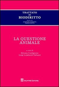 Trattato di biodiritto. La questione animale