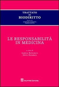 Trattato di biodiritto. Le responsabilità in medicina