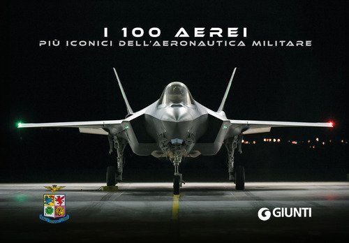 I 100 aerei più iconici dell'Aeronautica Militare