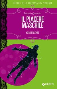 Il piacere maschile. #sessosenzatabù