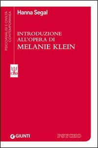 Introduzione all'opera di Melanie Klein