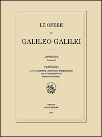 Le opere di Galileo Galilei. Appendice