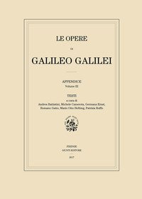 Le opere di Galileo Galilei. Appendice