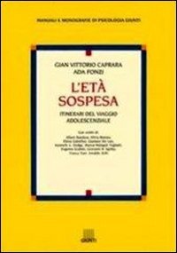 L'età sospesa. Itinerari del viaggio adolescenziale