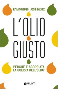 L'olio giusto. Perché è scoppiata la guerra dell'olio?