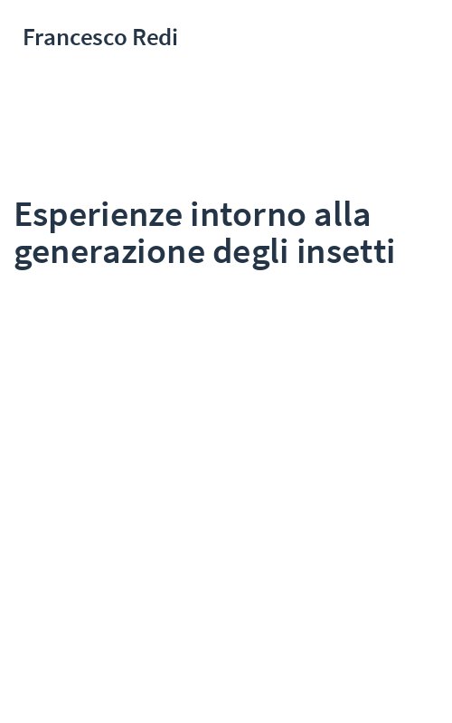 Esperienze intorno alla generazione degli insetti