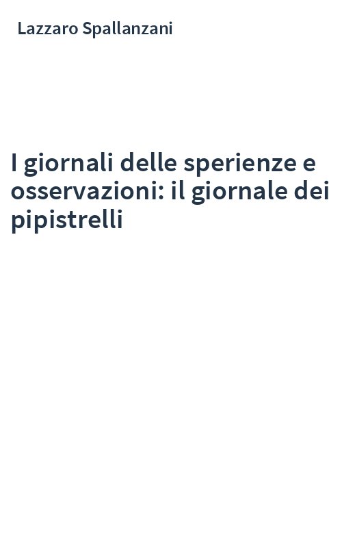 I giornali delle sperienze e osservazioni: il giornale dei pipistrelli
