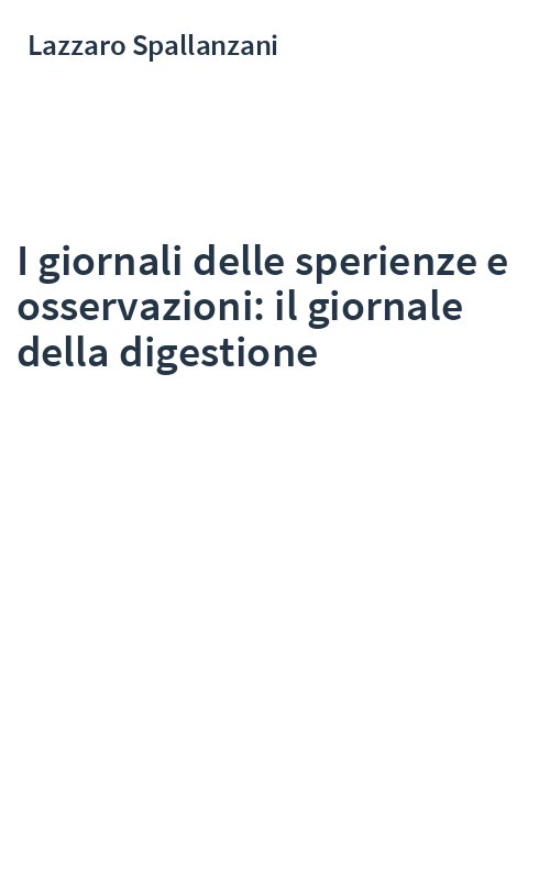 I giornali delle sperienze e osservazioni: il giornale della digestione