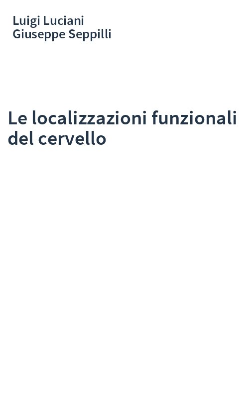 Le localizzazioni funzionali del cervello