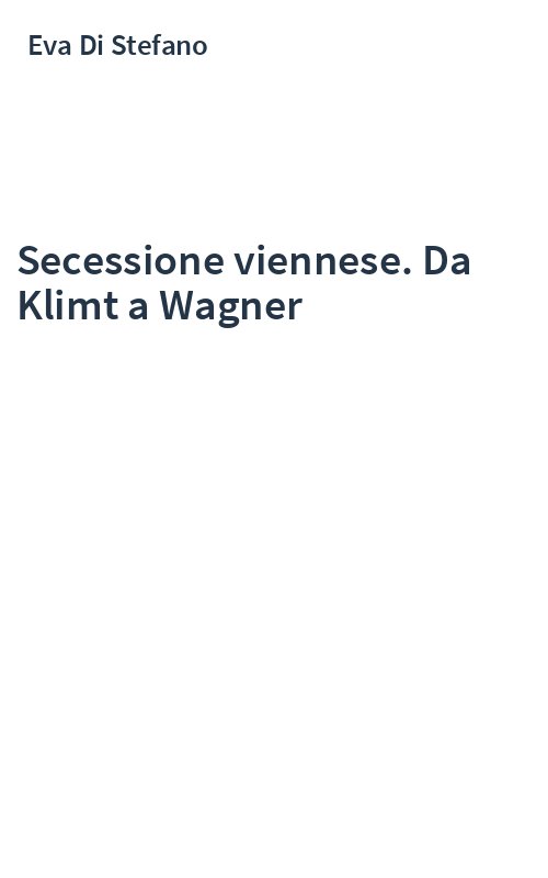 Secessione viennese. Da Klimt a Wagner