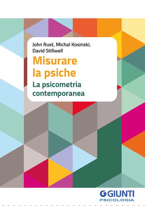 Misurare la psiche. La psicometria contemporanea