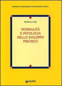 Normalità e patologia nello sviluppo psichico