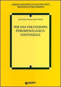 Per una psicoterapia fenomenologico-esistenziale