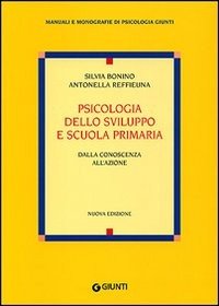Psicologia dello sviluppo e scuola primaria. Dalla conoscenza all'azione