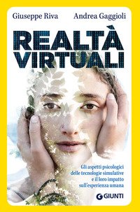 Realtà virtuali. Le tecnologie simulative e il loro utilizzo in psicoterapia