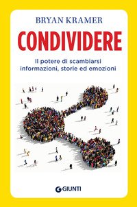 Condividere. Come la condivisione alimenta l'economia