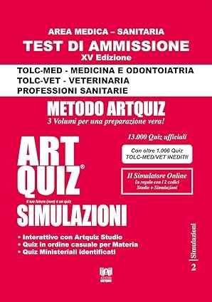 Artquiz Simulazioni. Test di ammissione per Medicina, Odontoiatria,  Veterinaria e Professioni Sanitarie. Area medica-sanitaria - autori-vari