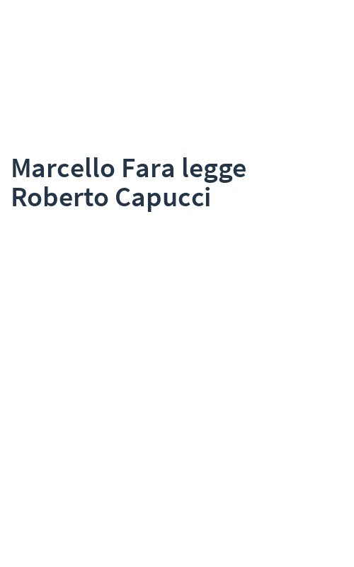Marcello Fara legge Roberto Capucci