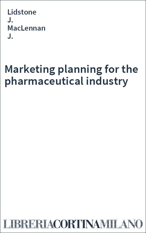Marketing planning for the pharmaceutical industry