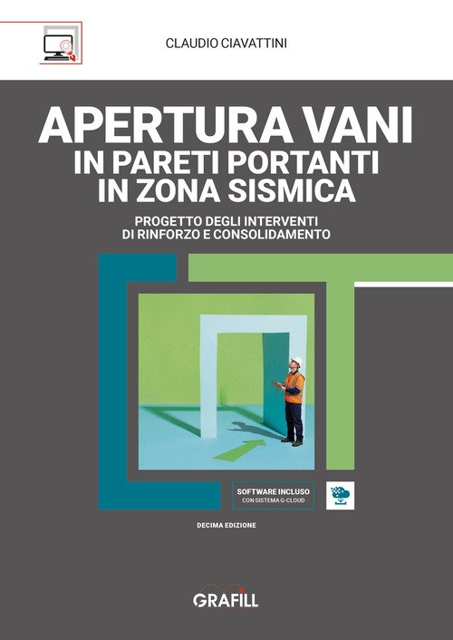 Apertura vani in pareti portanti in zona sismica. Progetto degli interventi di rinforzo e consolidamento