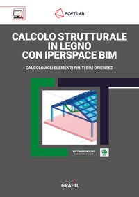 Calcolo strutturale in legno con IperSpace BIM. Calcolo agli elementi finiti BIM oriented