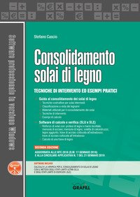 Consolidamento solai di legno. Tecniche di intervento ed esempi pratici