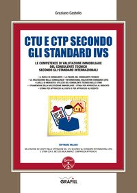 CTU e CTP secondo gli Standard IVS. Le competenze di valutazione immobiliare del consulente tecnico secondo gli standard internazionali