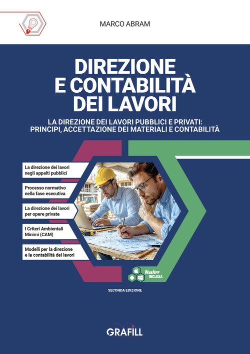 Direzione e contabilità dei lavori. La direzione dei lavori pubblici e privati: principi, accettazione dei materiali e contabilità