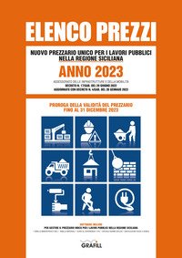 Elenco prezzi. Nuovo prezzario unico per i lavori pubblici nella regione siciliana. Anno 2023