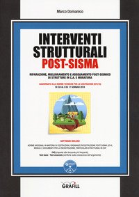 Interventi strutturali post-sisma. Riparazione, miglioramento e adeguamento post-sismico di strutture in c.a. e muratura
