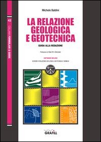La relazione geologica e geotecnica. Guida alla redazione